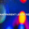 transparent led screen